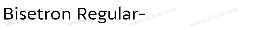 Bisetron Regular字体转换